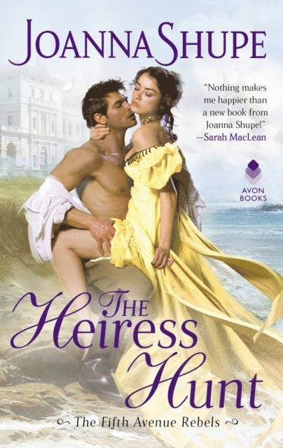 Joanna Shupe - Heiress Hunt, E-bok