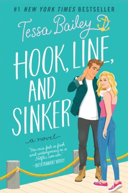 Tessa Bailey - Hook, Line, and Sinker, E-bok