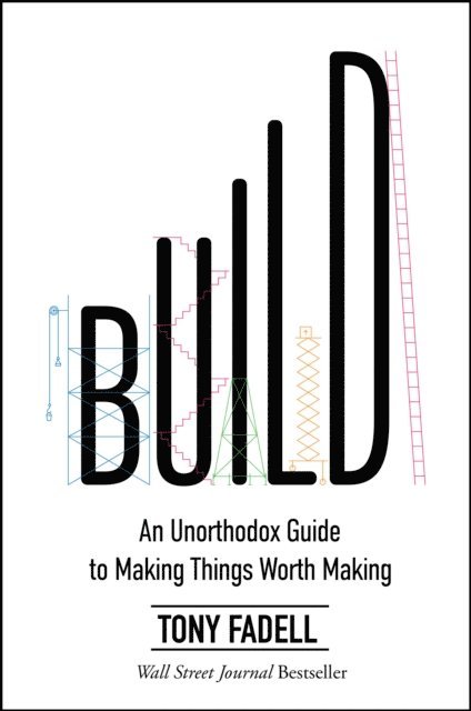 Tony Fadell - Build, E-bok