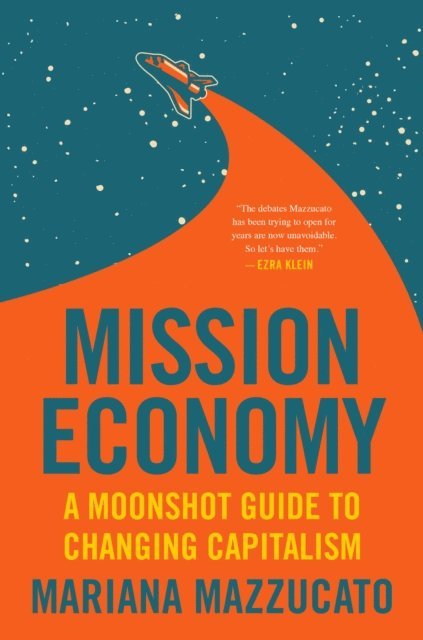 Mariana Mazzucato - Mission Economy, E-bok