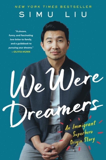 Simu Liu - We Were Dreamers, E-bok
