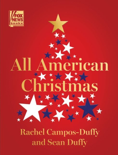 Sean Duffy, Rachel Campos-Duffy - All American Christmas, E-bok