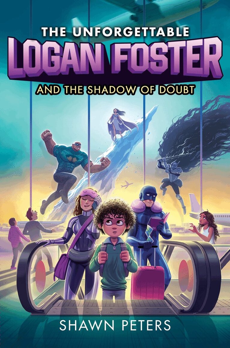 Shawn Peters - Unforgettable Logan Foster and the Shadow of Doubt, Häftad