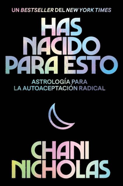 Chani Nicholas - You Were Born for This \ Has nacido para esto (Spanish edition), E-bok