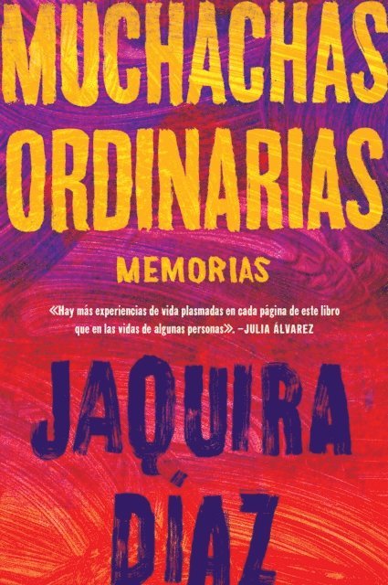 Jaquira Diaz - Ordinary Girls \ Muchachas ordinarias (Spanish edition), E-bok