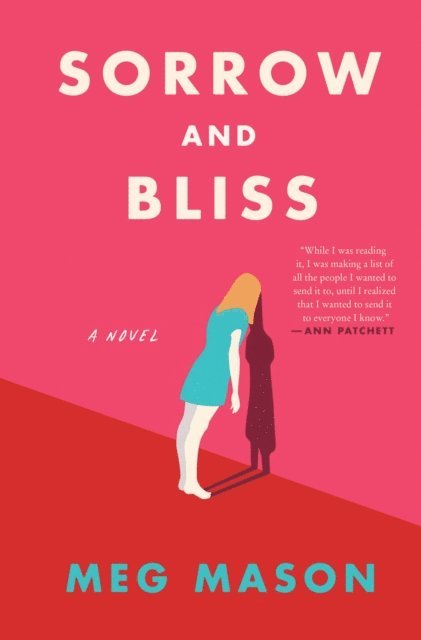 Meg Mason - Sorrow and Bliss, E-bok