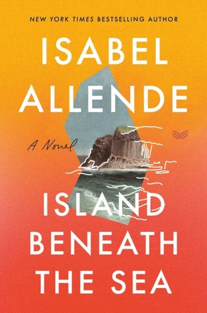 Isabel Allende - Island Beneath the Sea, E-bok