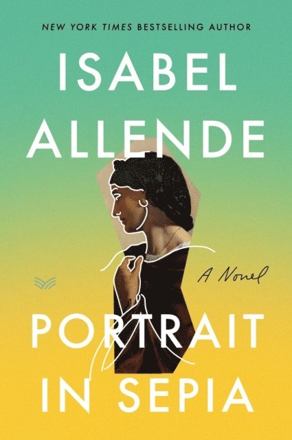 Isabel Allende - Portrait in Sepia, E-bok
