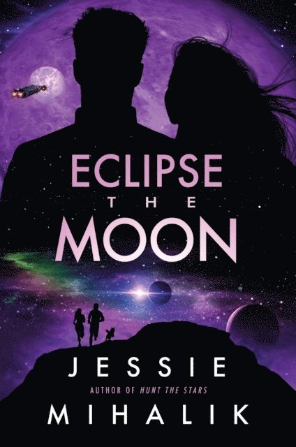 Jessie Mihalik - Eclipse the Moon, E-bok
