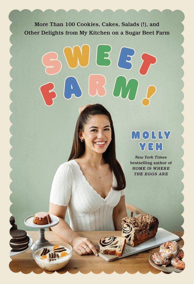 Molly Yeh - Sweet Farm!, Inbunden