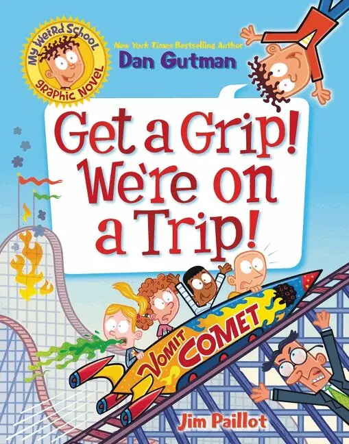 Dan Gutman - My Weird School Graphic Novel: Get a Grip! We're on a Trip!, Häftad. Tillgänglighet: Lägg i varukorg