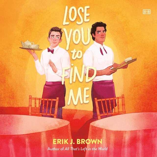Erik J. Brown - Lose You to Find Me, Ljudbok