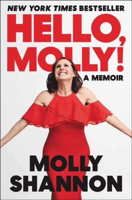 Sean Wilsey, Molly Shannon - Hello, Molly!, E-bok