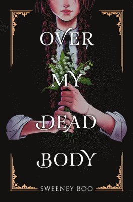 Sweeney Boo - Over My Dead Body: A Witchy Graphic Novel, Inbunden