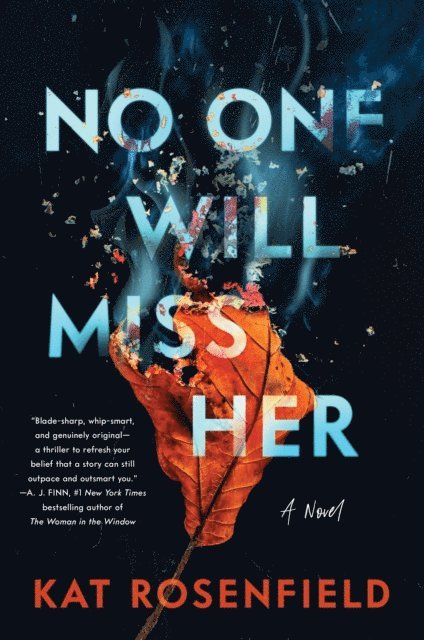 Kat Rosenfield - No One Will Miss Her, E-bok