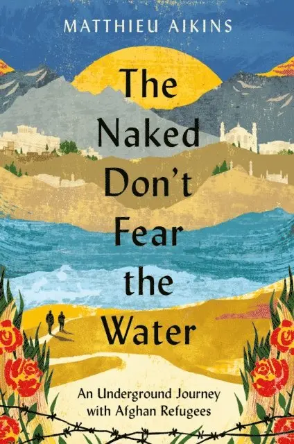 Matthieu Aikins - Naked Don't Fear the Water, E-bok. Tillgänglighet: Lägg i varukorg