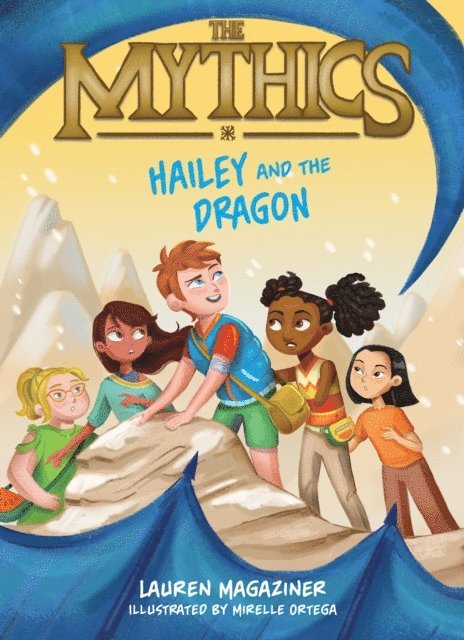 Lauren Magaziner - Mythics #2: Hailey and the Dragon, E-bok
