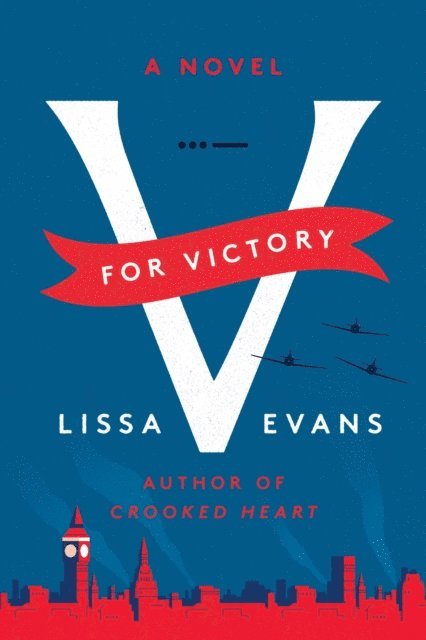 Lissa Evans - V for Victory, E-bok