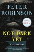 Not Dark Yet: A DCI Banks Novel