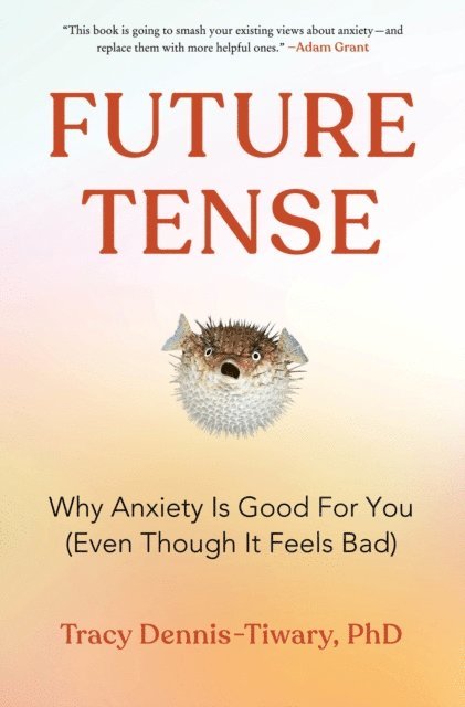 Tracy Dennis-Tiwary - Future Tense, E-bok. Tillgänglighet: Lägg i varukorg