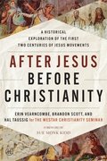 After Jesus Before Christianity