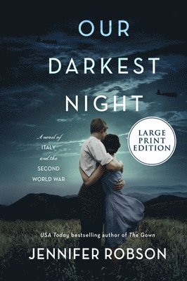 Jennifer Robson - Our Darkest Night: A Novel of Italy and the Second World War, Häftad