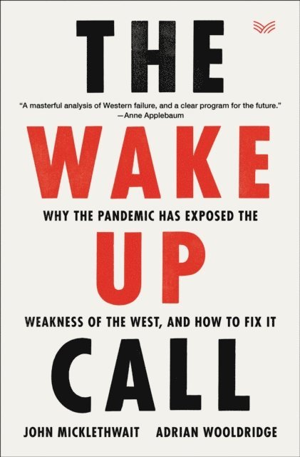 Adrian Wooldridge, John Micklethwait - Wake-Up Call, E-bok