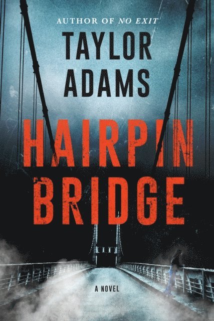 Taylor Adams - Hairpin Bridge, E-bok