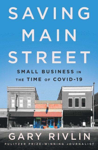 Gary Rivlin - Saving Main Street, E-bok