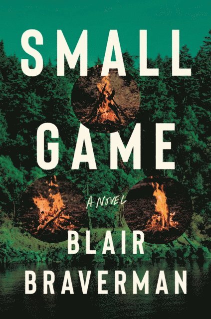 Blair Braverman - Small Game, E-bok