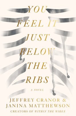 You Feel It Just Below the Ribs av Jeffrey Cranor, Janina Matthewson