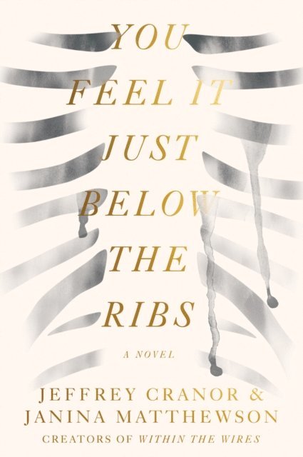 Janina Matthewson, Jeffrey Cranor - You Feel It Just Below the Ribs, E-bok