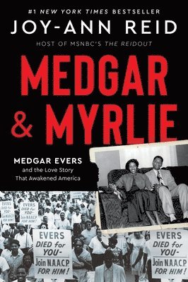 Joy-Ann Reid - Medgar and Myrlie: Medgar Evers and the Love Story That Awakened America, Häftad. Tillgänglighet: Lägg i varukorg