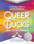 Queer Ducks (and Other Animals)