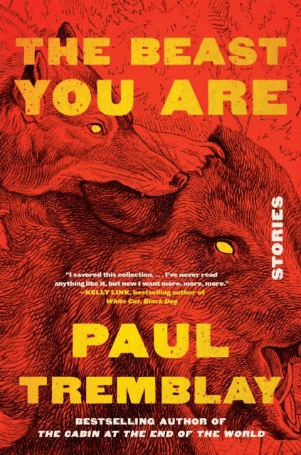 Paul Tremblay - Beast You Are, E-bok