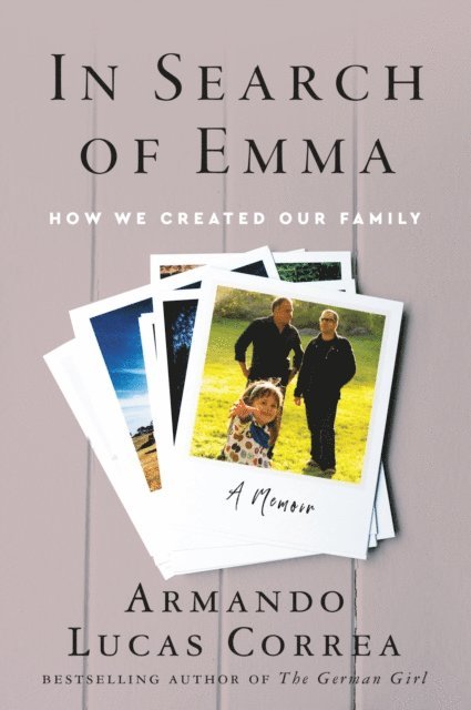 Armando Lucas Correa - In Search of Emma, E-bok