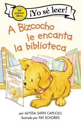 Alyssa Satin Capucilli - A Bizcocho le encanta la biblioteca / Biscuit Loves the Library, Inbunden