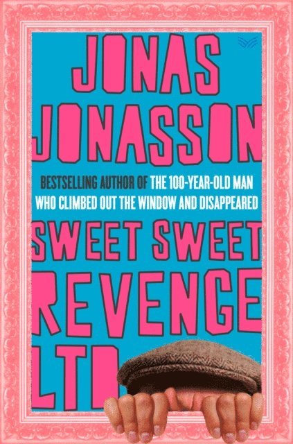 Jonas Jonasson - Sweet Sweet Revenge LTD, E-bok