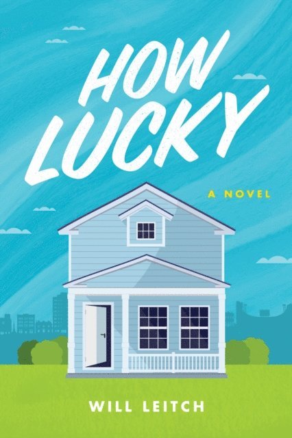 Will Leitch - How Lucky, E-bok
