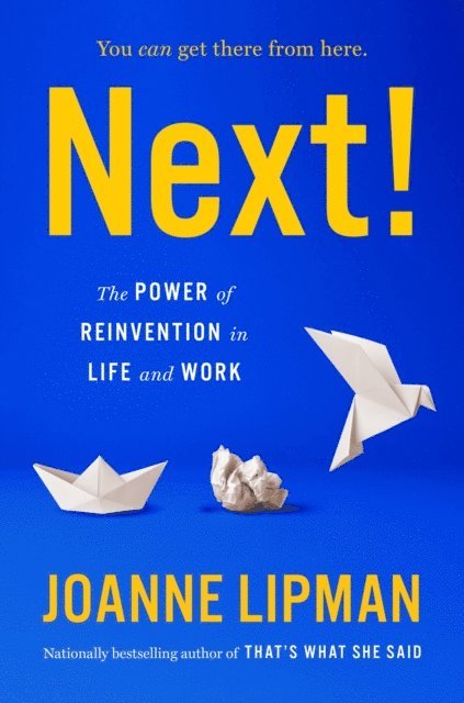 Joanne Lipman - Next!, E-bok