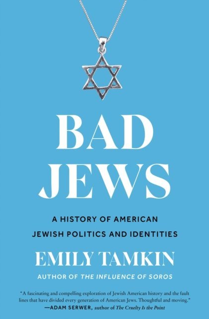 Emily Tamkin - Bad Jews, E-bok