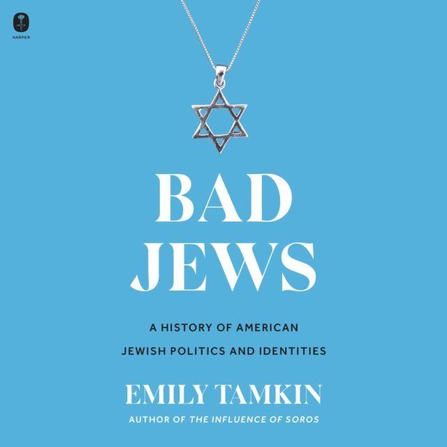 Emily Tamkin - Bad Jews, Ljudbok