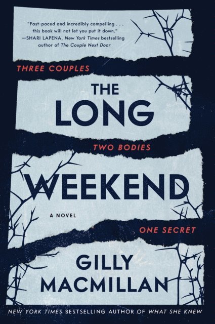 Gilly Macmillan - Long Weekend, E-bok