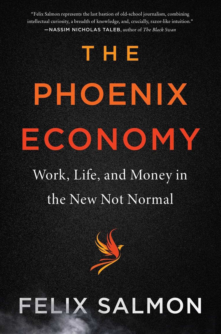 Felix Salmon - Phoenix Economy, Inbunden