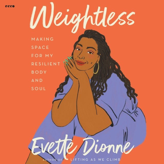 Evette Dionne - Weightless, Ljudbok. Tillgänglighet: Lägg i varukorg