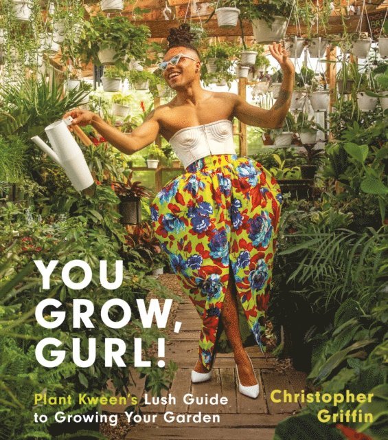 Christopher Griffin - You Grow, Gurl!, E-bok