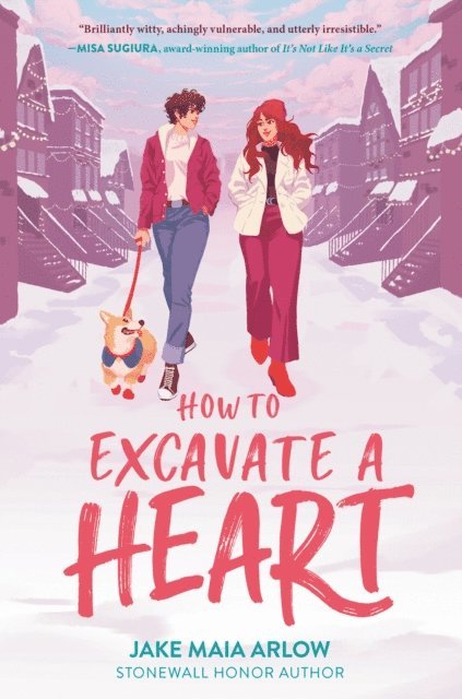 Jake Maia Arlow - How to Excavate a Heart, E-bok