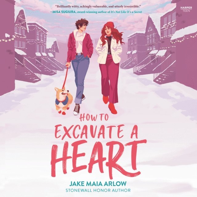 Jake Maia Arlow - How to Excavate a Heart, Ljudbok