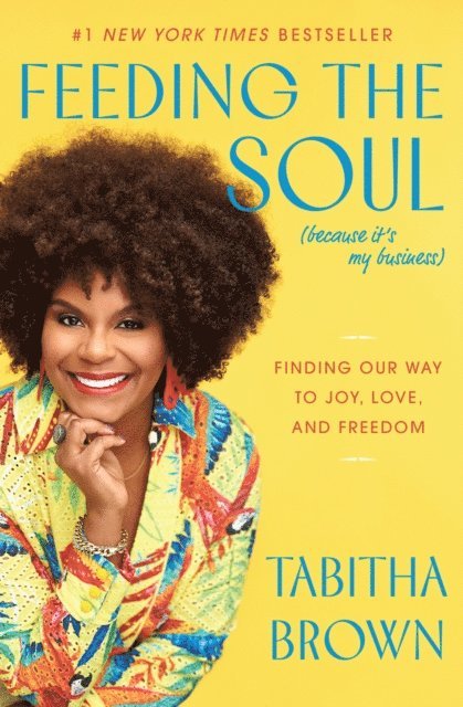 Tabitha Brown - Feeding the Soul (Because It's My Business), E-bok