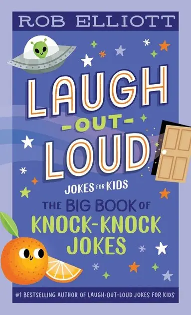 Rob Elliott - Laugh-Out-Loud: The Big Book of Knock-Knock Jokes, Häftad